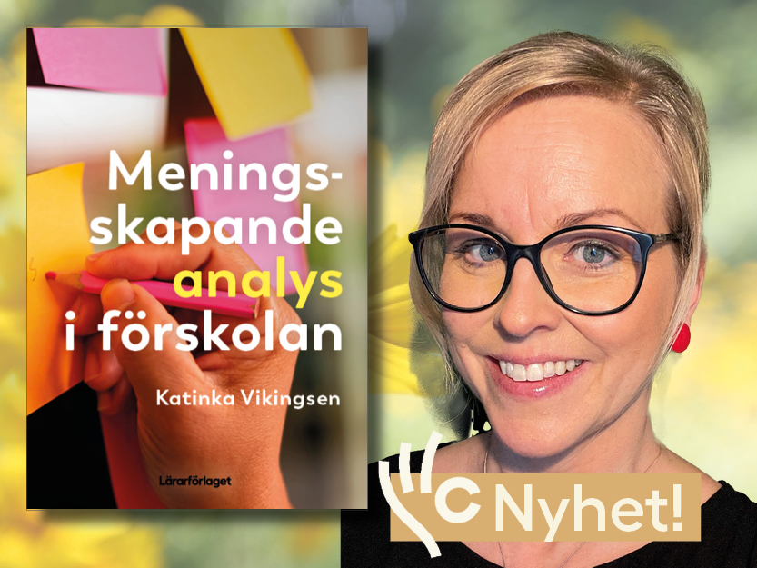 Meningsskapande analys i förskolan av Katinka Vikingsen