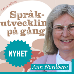 Språkutveckling på gång! av Ann Nordberg