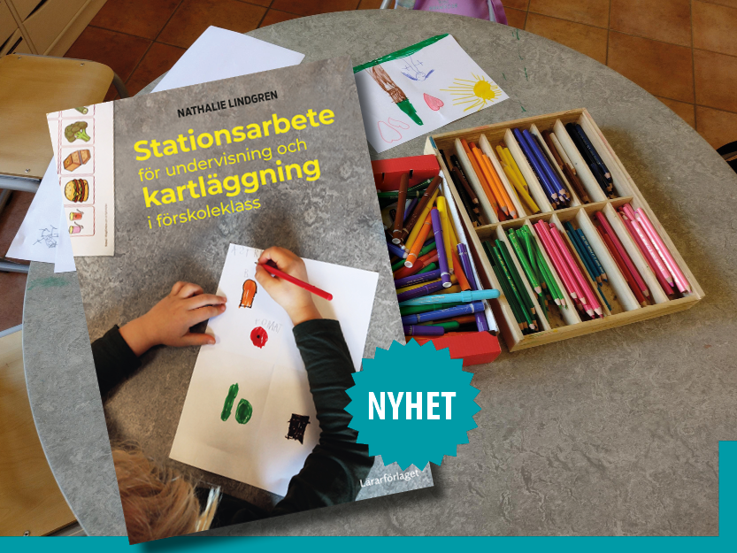 Stationsarbete för undervisning och kartläggning i förskoleklass av Nathalie Lindgren
