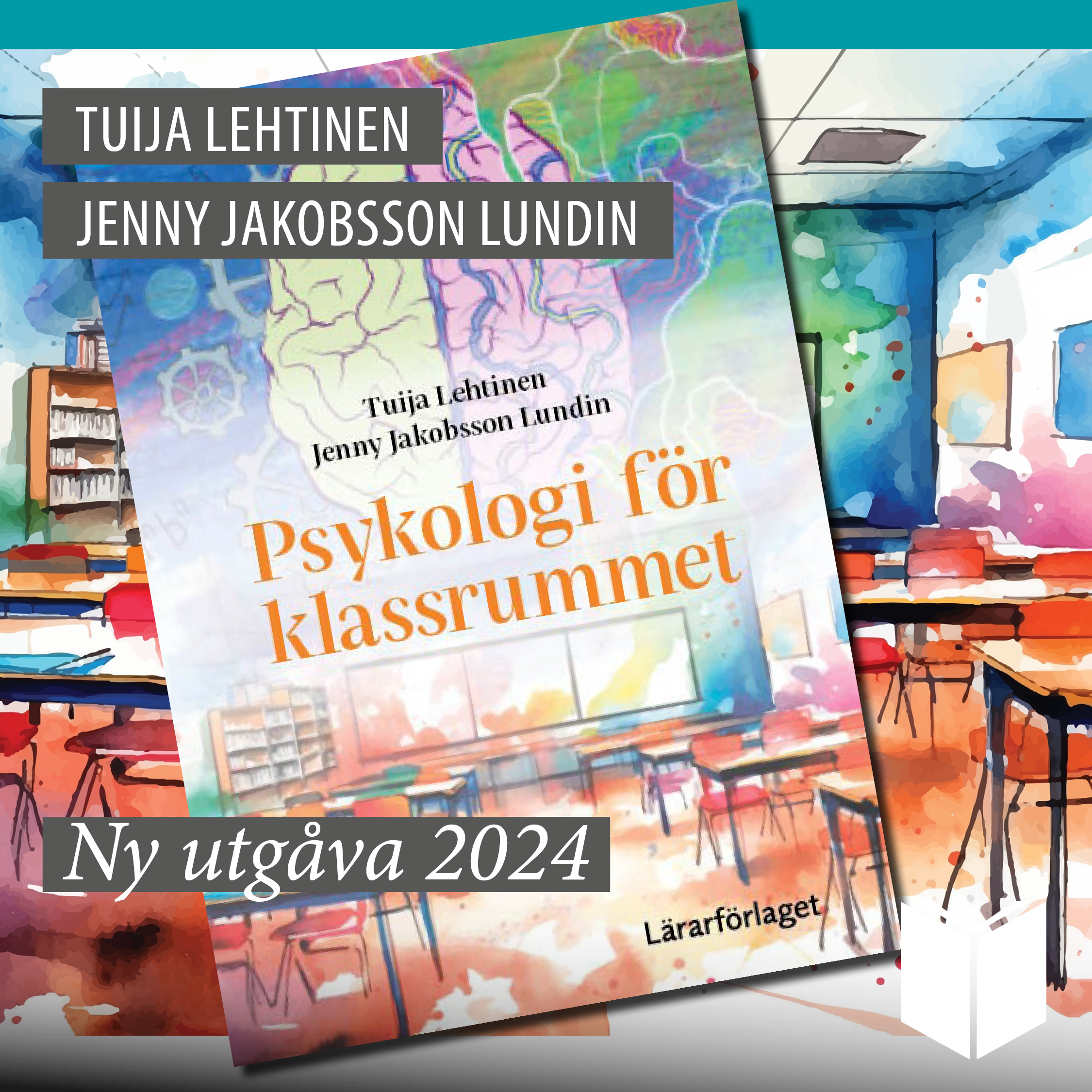 Psykologi för klassrummet av Tuija Lehtinen och Jenny Jakobsson Lundin