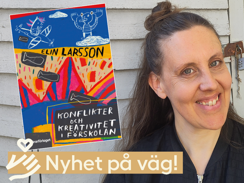 Konflikter och kreativitet i förskolan av Elin Larsson