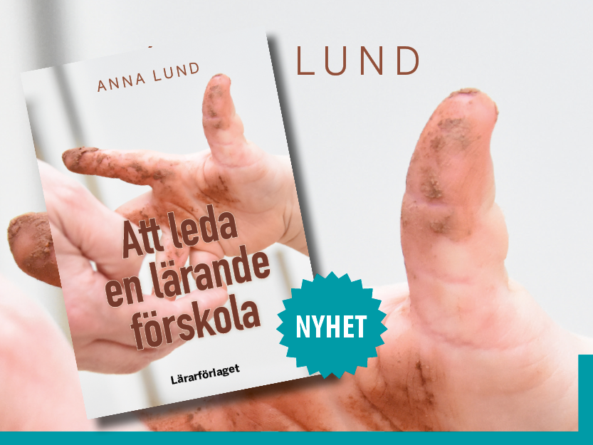 Att leda en lärande förskola av Anna Lund